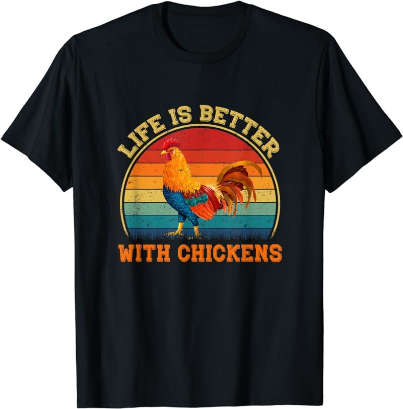 Farmer Life Is Better With Chickens Retro Vintage Farming T-Shirt