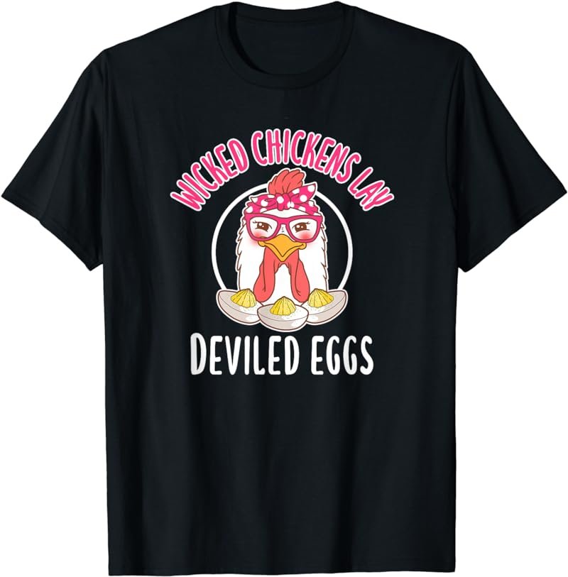 Wicked Chickens Lay Deviled Eggs Costume Halloween T-Shirt