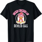 Wicked Chickens Lay Deviled Eggs Costume Halloween T-Shirt