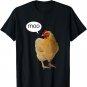 A Chicken Saying Moo T-Shirt