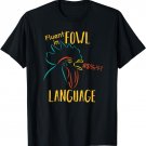 Fluent In Fowl Language Funny Novelty Rooster Chicken Lover T-Shirt