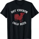 Hot Chicken Cold Beer T-shirt