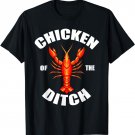 Chicken Of The Ditch T-Shirt Crawfish Lobster Mudbug Gift