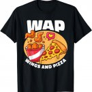 WAP Wings And Pizza Chicken Wing T-Shirt