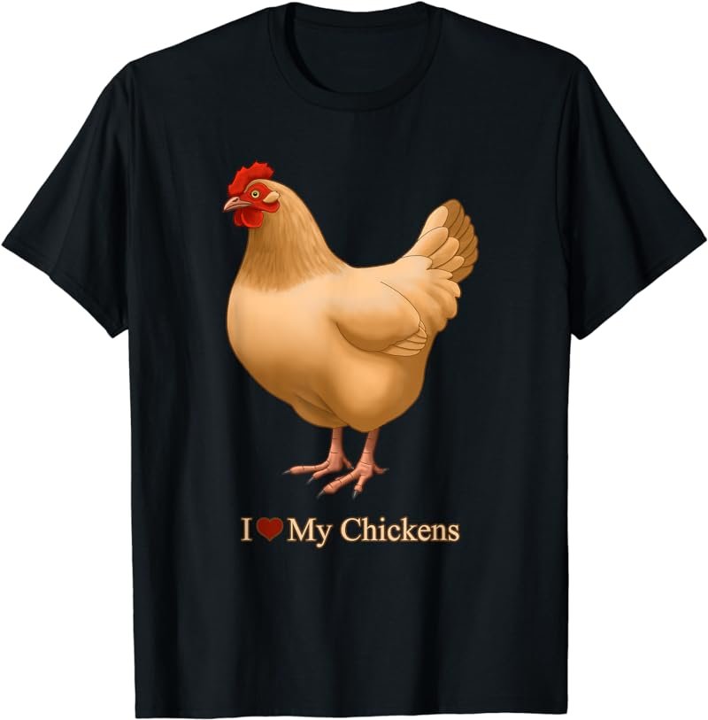 I Heart (Love) My Chickens Buff Orpington Hen T-Shirt