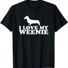 Funny Dachshund Dog Shirt; I Love My Weenie T-Shirt