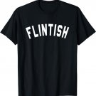 Flint MI Flintish Funny City Michigan MI Humor T shirt