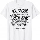 We Know All Things Work Together Romans 8:28 Verse Tee