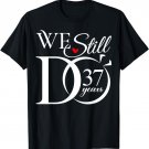 We Still Do 37 Years Funny Couple 37th Wedding Anniversary T-Shirt