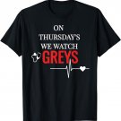 On Thursday We Watch Greys T Shirt Tee