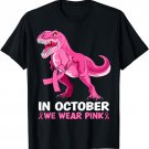 In October We Wear Pink Breast Cancer dinosaur kids boys T-Shirt