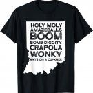 holy moly amazeballs T-Shirt