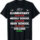 High school graduation we are done class of 2023 Graduate T-Shirt