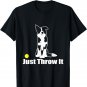 JUST THROW IT | NickerStickers Border Collie T-Shirt