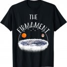 The firmament Above The Flat Earth Shirt Conspiracy Tee
