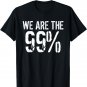 We are the 99% T-Shirt