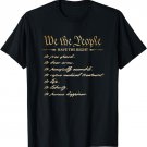 We The People Have The Right - US Constitution T-Shirt
