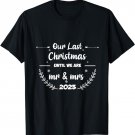 Funny Couple Our last christmas until we are mr & mrs 2023 T-Shirt