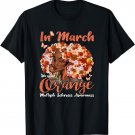 In March We Wear Orange Multiple Sclerosis Afro Black Women T-Shirt