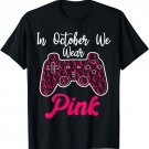 In October We Wear Pink Breast Cancer Gaming Kids Toddler T-Shirt