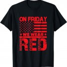 On Friday We Wear Red We Wear Red T-Shirt