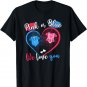 Pink Or Blue We Love You Pregnancy Gender Reveal Boy Or Girl T-Shirt