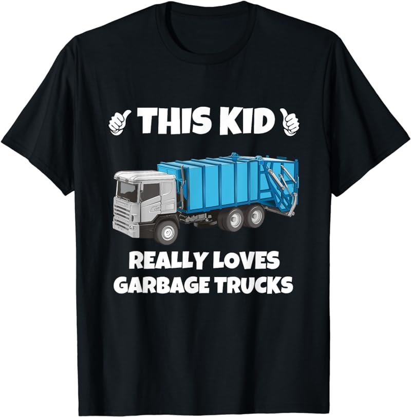 This Kid Loves Garbage Trucks Trash Boys Baby Toddler 5T 4T T-Shirt