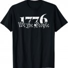 We The People, Patriotic Vintage Old, 4th Of July 1776 T-Shirt