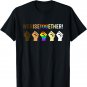 We Rise Together Black Lives Matter Equality T-Shirt