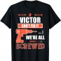 If VICTOR can't fix it we're all screwed father's day gift s