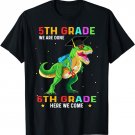 5th grade class 2023 6th Here We Come Graduation dinosaur T-Shirt