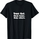 Trust God Clean House Help Others AA Simplified T-Shirt