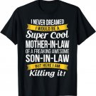Mother in Law of Son in Law Tshirt Funny Gift T-Shirt