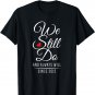 8th Wedding Anniversary - We Still Do Since 2012 T-Shirt