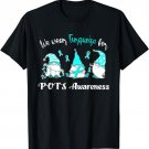 We Wear With Turquoise For POTS Awareness T-Shirt