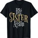 Big Sis Again Shirt T-Shirt