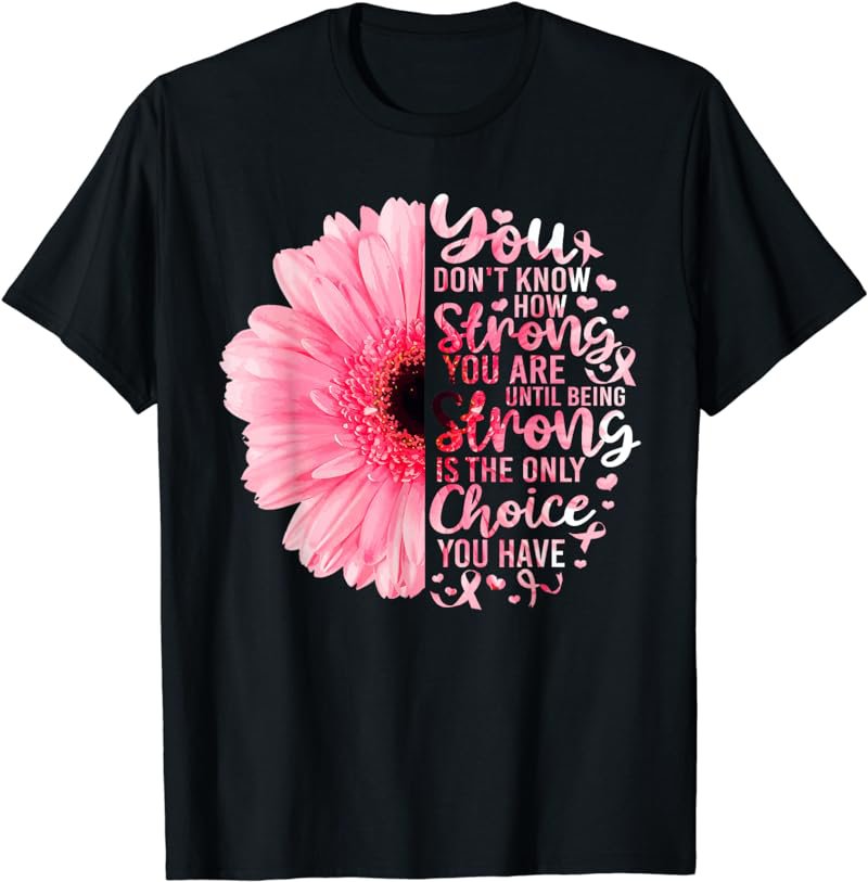 Strong We Are Pink Ribbon Sunflower Breast Cancer Awareness T-Shirt