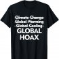 Climate Change Global Hoax TShirt. Save the Planet