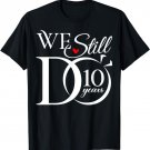 We Still Do 10 Years Funny Couple 10th Wedding Anniversary T-Shirt
