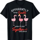 Apparently We're Trouble When We Are Together Who Knew Shirt