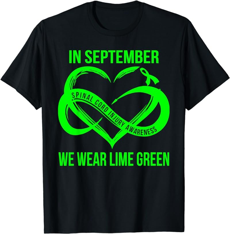 In September We Wear Lime Green Spinal Cord Injury Awareness T-Shirt