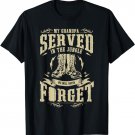 My Grandpa Served in the Jungle Vietnam Veteran T-shirt