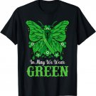 In May We Wear Green Mental Health Awareness Warrior T-Shirt