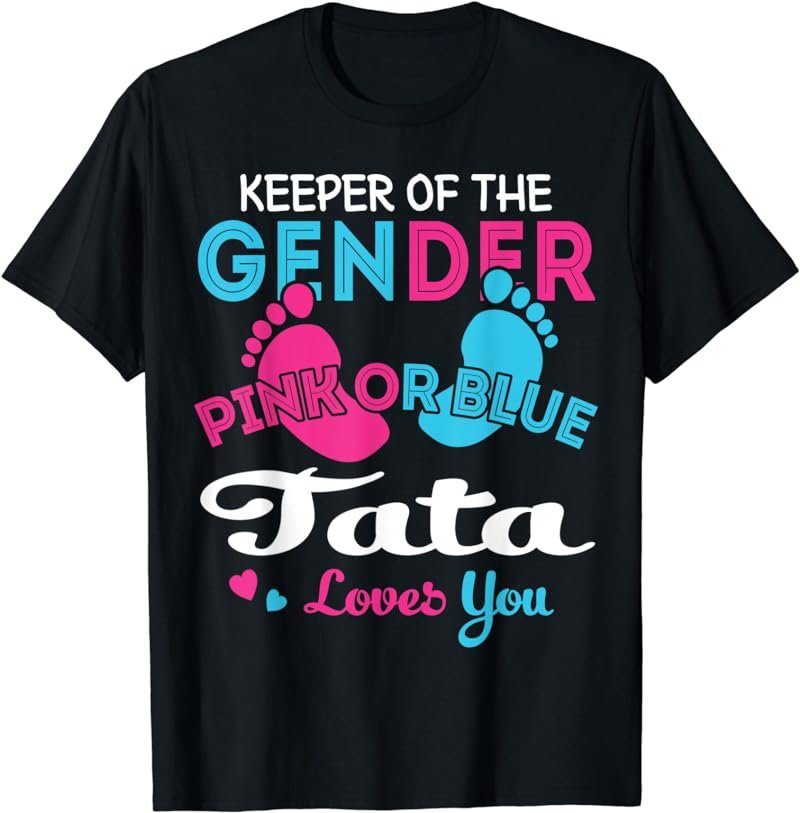 Pink or Blue Tata Loves You Gender Reveal T-Shirt