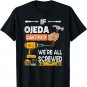 Funny if Ojeda can't fix it no one can handyman woodworker T-Shirt