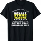 All Men Were Created Equal Except Stone Masons Funny T Shirt