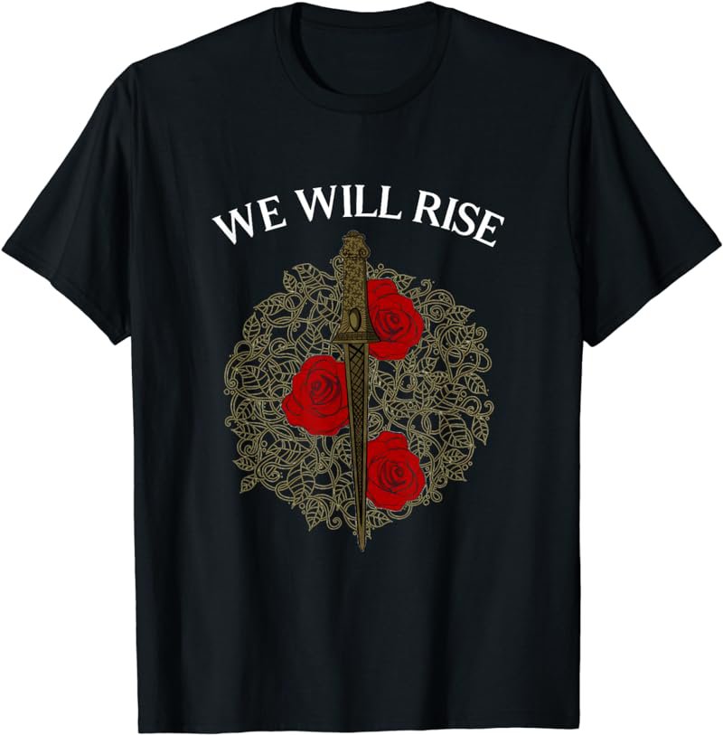 Blood and Ash, From Blood and Ash we will Rise, Funny tshirt T-Shirt