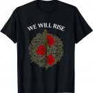 Blood and Ash, From Blood and Ash we will Rise, Funny tshirt T-Shirt