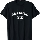 Grateful Yid Thank You Hashem Jewish Thanksgiving Hanukkah T-Shirt