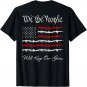 We Will Keep Our Guns - Second Amendment Tee - PRINT ON BACK